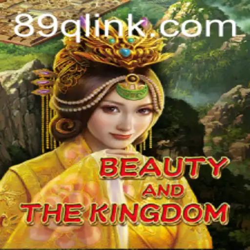 Exploring BeautyAndTheKingdom: An Epic Gaming Experience