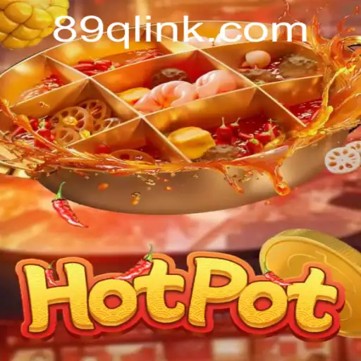 Exploring Hotpot: A Fresh Take on Interactive Gaming with 89Q.COM