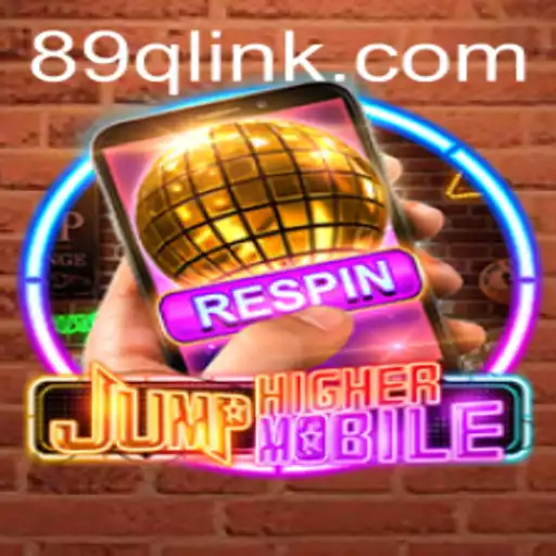 JumpHighermobile: Revolutionizing Mobile Gaming with 89Q.COM