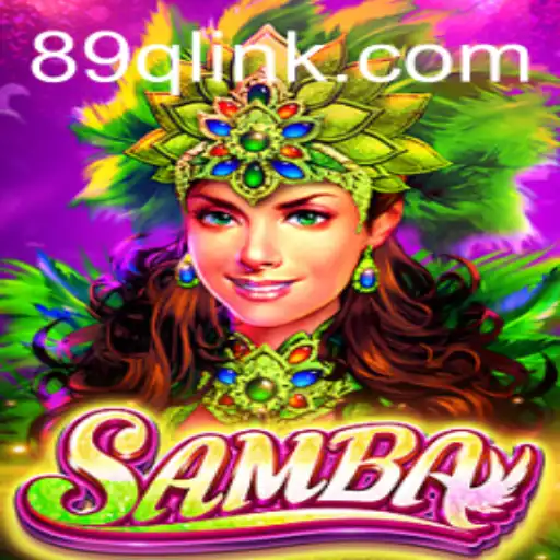 Exploring Samba: A Thrilling Game Experience at 89Q.COM