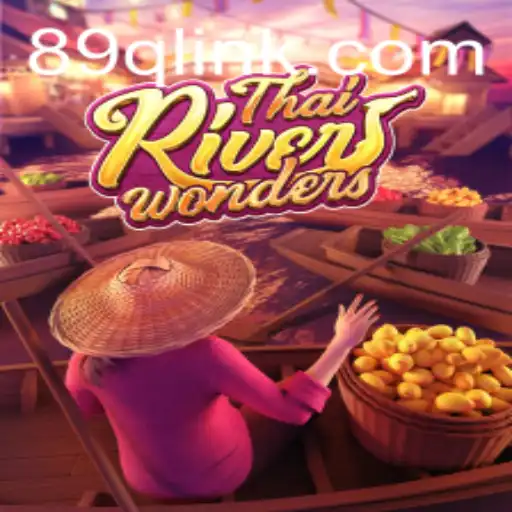 Exploring the Excitement of ThaiRiverWonders and the Role of 89Q.COM